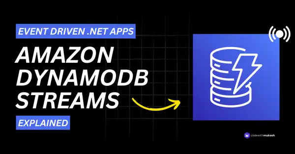 Amazon DynamoDB Streams for .NET Developers - A Complete Getting Started Guide