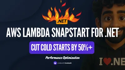 AWS Lambda SnapStart for .NET – Cut Cold Starts Significantly