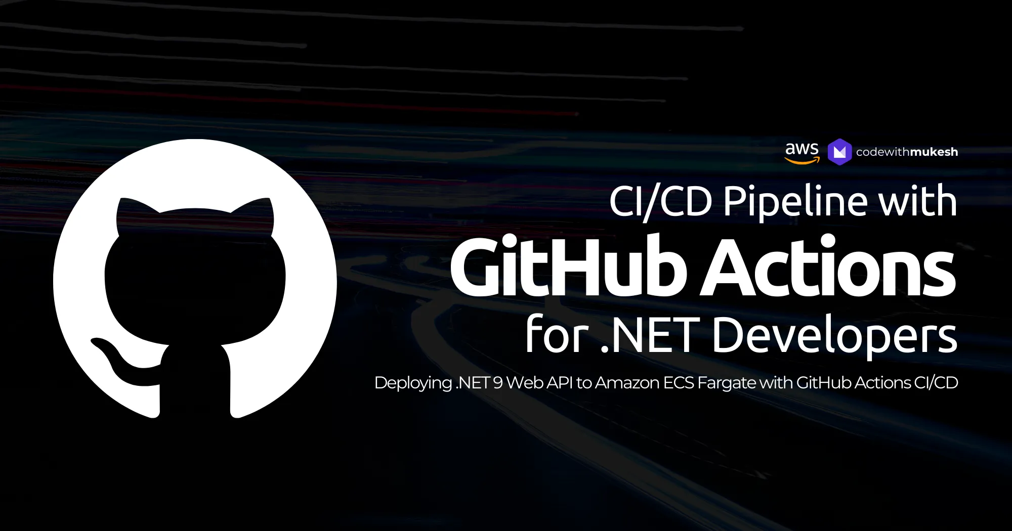 GitHub Actions CI/CD Pipeline for Deploying .NET Web API to Amazon ECS